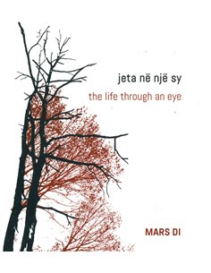 Jeta Ne Nje Sy / The Life Through An Eye