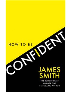 How To Be Confident