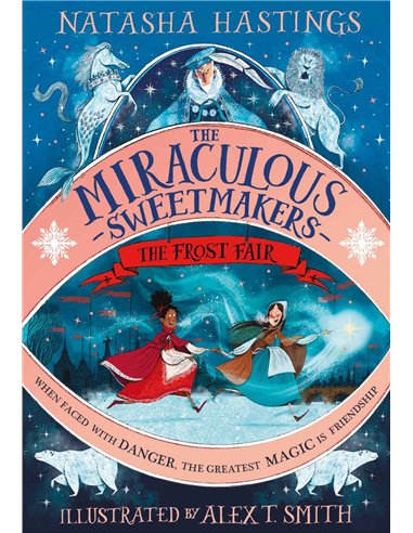 The Miraculous Sweetmakers - The Frost Fair