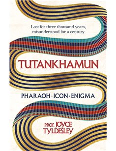 Tutankhamun - Pharaoh, Icon, Enigma