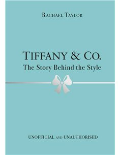 Tiffany & Co. - The Story Behind The Style
