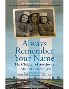 Always Remember Your Name - The Children Of Auschwitz