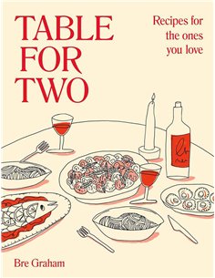 Table For Two - Recipes For The Ones You Love