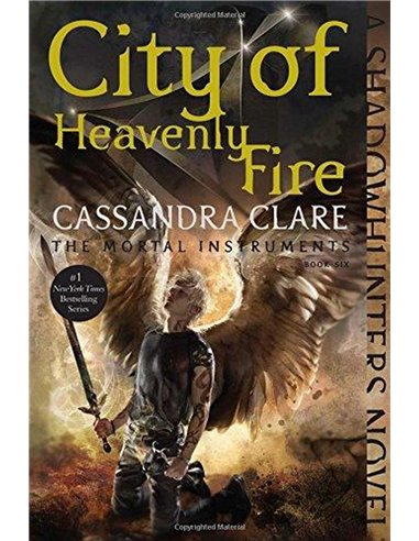 City Of Heavenly Fire, The Mortal Instruments Book 6