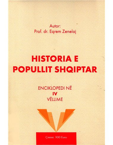 Historia E Popullit Shqiptar Enciklopedi Me 4 Vellime