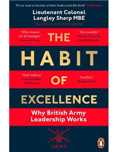 The Habit Of Excellence - Why British Army Leadership Works