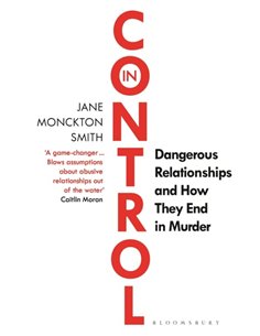 In Control - Dangerous Relationships And How They End In Murder