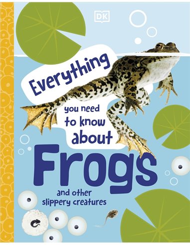 Everything To Know About Frogs