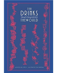 Ten Drinks That Changed The World
