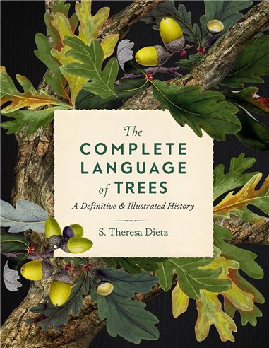 The Complete Language Of Trees - A Definitive & Illustrated History