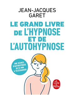 Le Grand Livre De L'hypnose Et De L'autohypnose