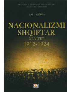 Nacionalizmi Shqiptar Ne Vitet 1912-1924