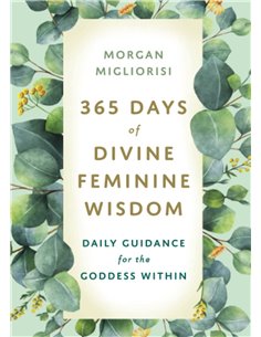 365 Days Of Devine Feminine Wisdom