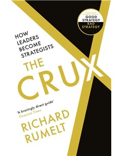 The Crux - How Leaders Become Strategist