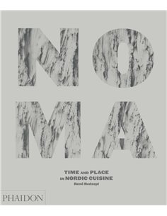 Noma - Time And Place In Nordic Cuisine