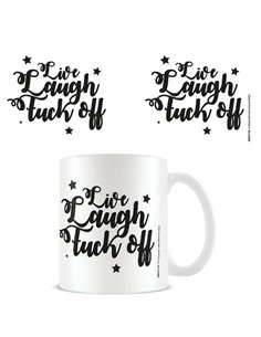 Live,laugh,fuck Off Mug