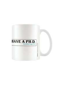 I Have A Phd Mug