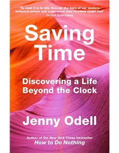 Saving Time - Discovering A Life Beyond The Clock