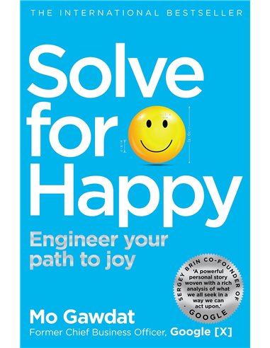 Solve For Happy - Engineer Your Path To Joy