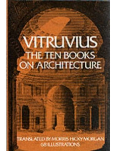 Vitruvius - The Ten Books On Architecture