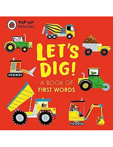 Let's Dig! A Book Of First Words