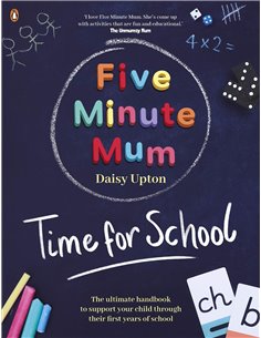 Five Minute Mum - Time For School