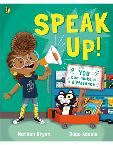 Speak Up! - You Can Make The Difference