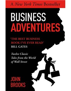 Business Adventures - Twelve Classic Tales From The World Of Wall Street