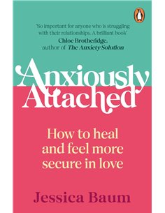 Anxiosly Attached - How To Heal And Feel More Secure In Love