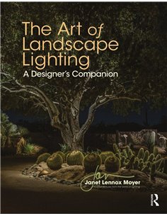 The Art Of Landscape Lighting - A Designer's Companion