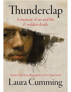 Thunderclap - A Memoir Of Art And Life & Sudden Death