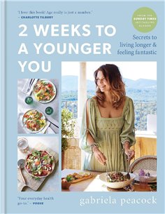 2 Weeks To A Younger You - Secrets To Living Longer & Feeling Fantastic