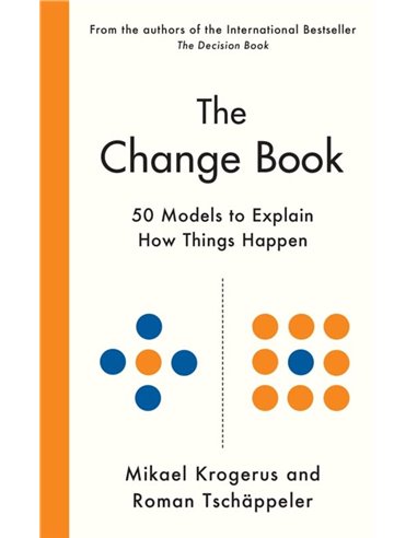 The Change Book - 50 Models To Explain How Things Happen