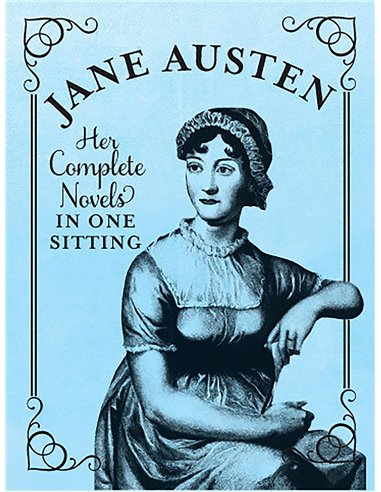 Jane Austen - The Complete Novels In One Sitting
