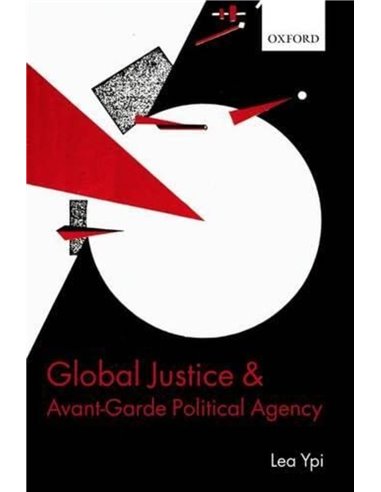 Global Justice & Avant Garde Political Agency