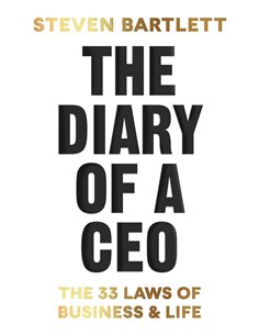 The Diary Of A Ceo - The Laws Of Business & Life