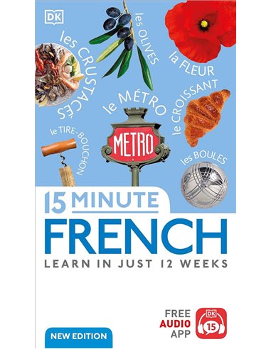 15 Minute French - Learn In Just 12 Weeks