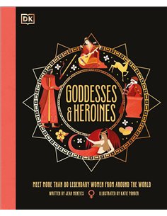 Goddesses & Heroines