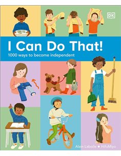 I Can Do That! - 1000 Ways To Become Indipendent