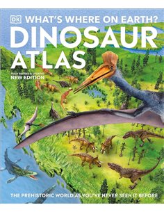 What's Where On Earth? Dinosaur Atlas