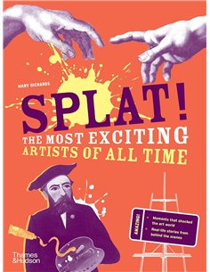 Splat! - The Most Exciting Artists Of All Time
