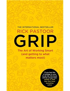GriP-The Art Of Working Smart (and Getting To What Matters Most)