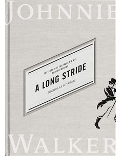 A Long Stride: The Story Of The World's No. 1 Scotch Whisky