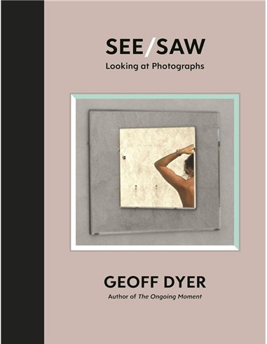 See/saw: Looking At Photographs