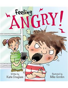Feelings And Emotions: Feeling Angry