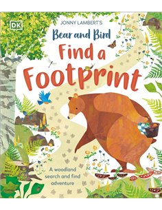 Jonny Lambert's Bear And Bird: Find A Footprint: A Woodland Search And Find Adventure