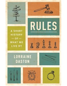 Rules: A Short History Of What We Live by