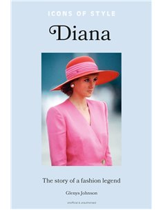 Icons Of Style - Diana: The Story Of A Fashion Icon