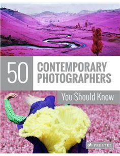 50 Contemporary Photographers You Should Know