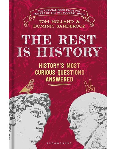 The Rest Is History: The Official Book From The Makers Of The Hit Podcast